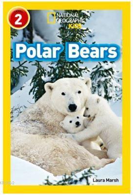 Polar Bears (Readers 2); National Geographic Kids - Kitapiks.com