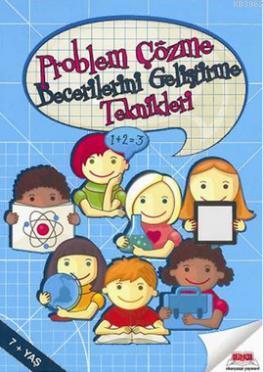 Problem Çözme Becerilerini Geliştirme Teknikleri - Kitapiks.com