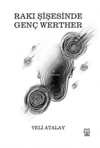 Rakı Şişesinde Genç Werther - Kitapiks.com