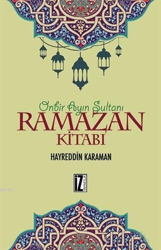 Ramazan Kitabı; Onbir Ayın Sultanı