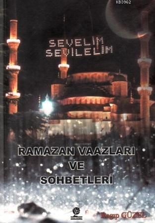 Ramazan Vaazları ve Sohbetleri - Kitapiks.com
