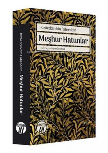 Rızaeddin Bin Fahreddin Meşhur Hatunlar - Kitapiks.com