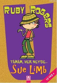 Ruby Rogers Tamam, Her Neyse...