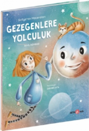 Safiye’nin Maceraları Gezegenlere Yolculuk - Kitapiks.com