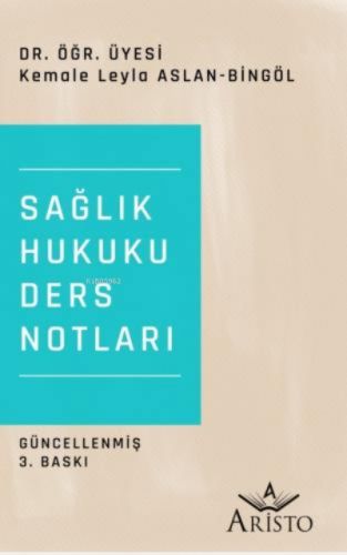 Sağlık Hukuku Ders Notları - Kitapiks.com