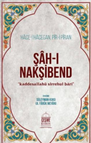 Şahı Nakşibend Hacei Hacegan Piri Piran - Kitapiks.com