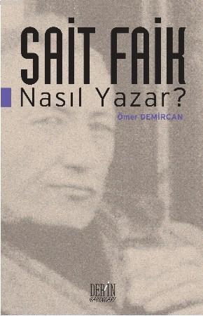 Sait Faik Nasıl Yazar ? - Kitapiks.com