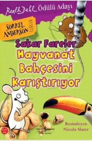 Sakar Fareler Hayvanat Bahçesini Karıştırıyor - Kitapiks.com