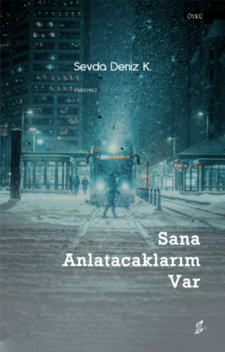Sana Anlatacaklarım Var - Kitapiks.com