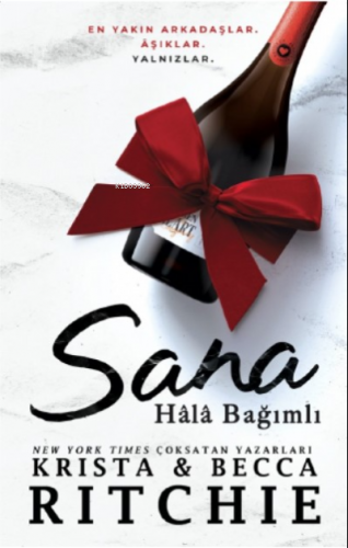 Sana Hâlâ Bağımlı