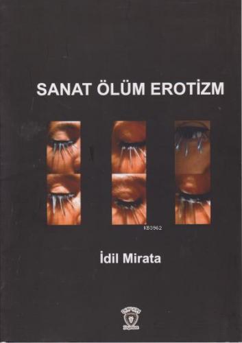 Sanat Ölüm Erotizm - Kitapiks.com