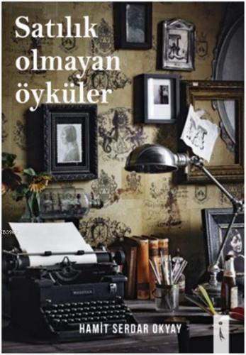 Satılık Olmayan Öyküler - Kitapiks.com
