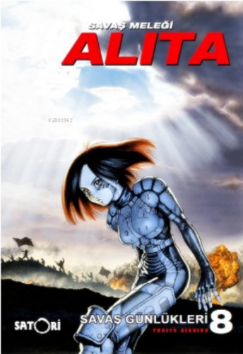 Savaş Meleği Alita Cilt 8;Savaş Günlükler - Kitapiks.com