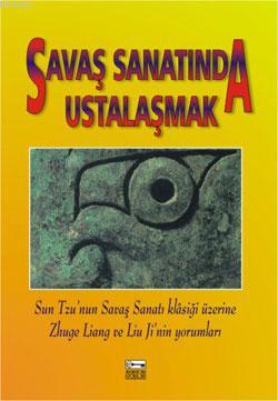 Savaş Sanatında Ustalaşmak - Kitapiks.com