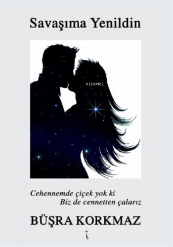 Savaşıma Yenildin - Kitapiks.com