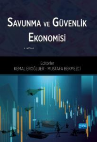 Savunma ve Güvenlik Ekonomisi - Kitapiks.com