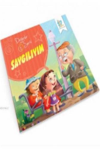 Saygılıyım; Değerler Serisi 5 - Kitapiks.com