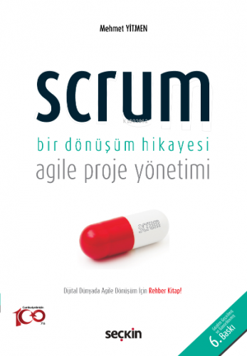 Scrum Bir Dönüşüm Hikayesi;Agile Proje Yönetimi - Kitapiks.com