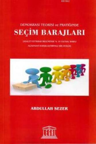 Seçim Barajları; Demokrasi Teorisi ve Pratiğinde