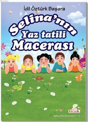 Selina'nın Yaz Tatili Macerası - Kitapiks.com