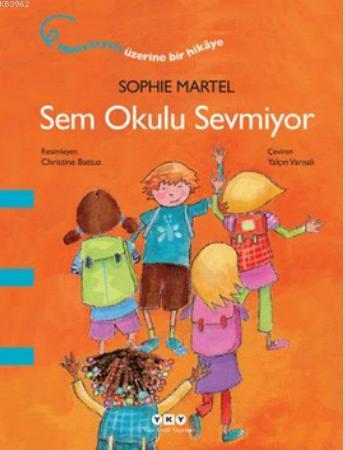 Sem Okulu Sevmiyor - Kitapiks.com