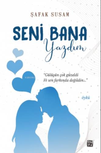Seni Bana Yazdım - Kitapiks.com