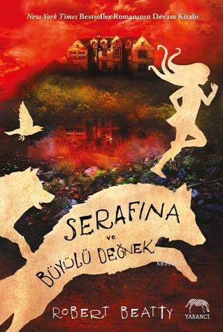 Serafina ve Büyülü Değnek - Kitapiks.com