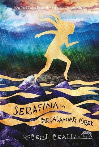 Serafina ve Parçalanmış Yürek - Kitapiks.com