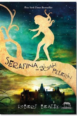 Serafina ve Siyah Pelerin - Kitapiks.com