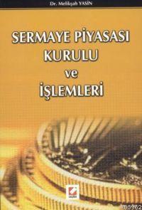 Sermaye Piyasası Kurulu ve İşlemleri - Kitapiks.com