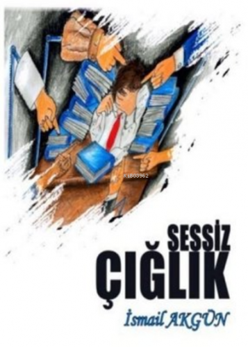 Sessiz Çığlık - Kitapiks.com
