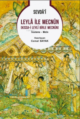Sevdâʼî Leylâ İle Mecnûn [ Kıssa-i Leylî Birle Mecnûn ] - Kitapiks.com