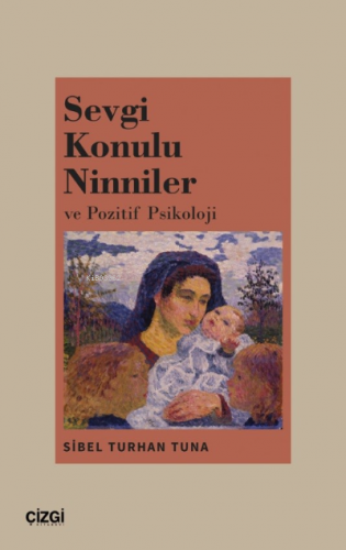 Sevgi Konulu Ninniler ve Pozitif Psikoloji - Kitapiks.com