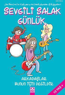 Sevgili Salak Günlük 9; Arkadaşlar Bunun İçin Değildir - Kitapiks.com