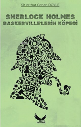 Sherlock Holmes - Baskerville'lerin Köpeği - Kitapiks.com