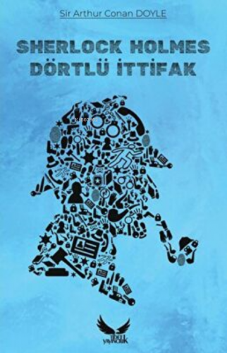 Sherlock Holmes - Dörtlü İttifak - Kitapiks.com