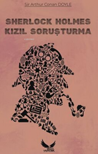 Sherlock Holmes - Kızıl Soruşturma - Kitapiks.com