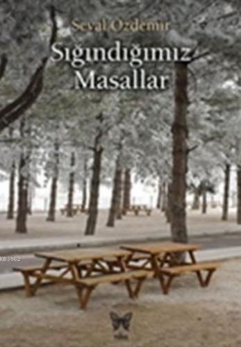 Sığındığımız Masallar - Kitapiks.com