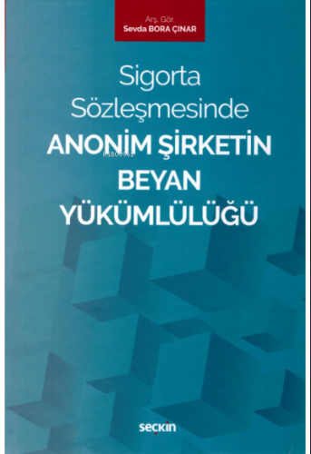 Sigorta Sözleşmesinde Anonim Şirketin Beyan Yükümlülüğü - Kitapiks.com
