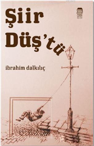 Şiir Düş'tü - Kitapiks.com