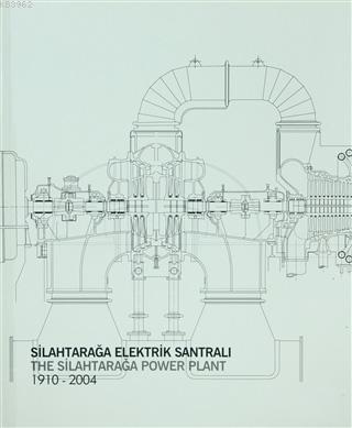 Silahtarağa Elektrik Santrali - Kitapiks.com