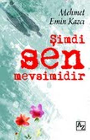 Şimdi Sen Mevsimidir - Kitapiks.com