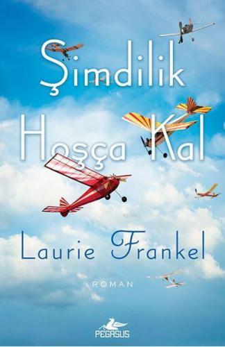 Şimdilik Hoşça Kal - Kitapiks.com