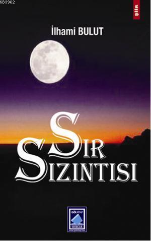 Sır Sızıntısı - Kitapiks.com