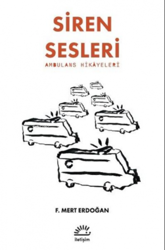 Siren Sesleri - Ambulans Hikayeleri - Kitapiks.com