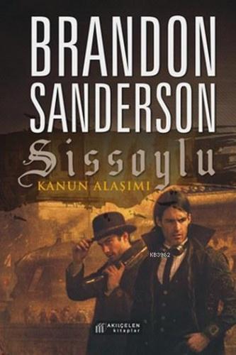 Sissoylu; Kanun Alaşımı - Kitapiks.com