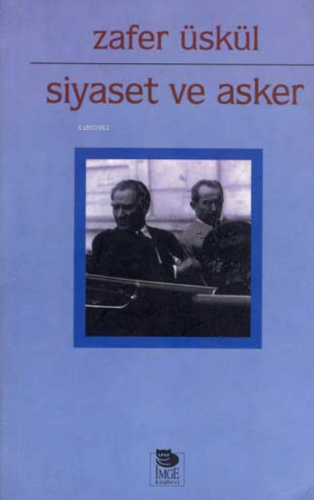 Siyaset ve Asker - Kitapiks.com