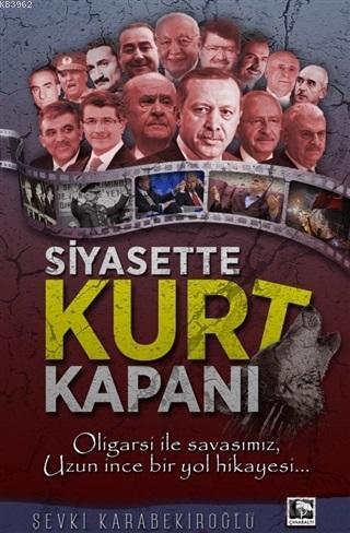 Siyasette Kurt Kapanı - Kitapiks.com