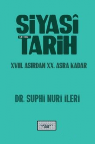 Siyasi Tarih XVIII. Asırdan XX. Asra Kadar