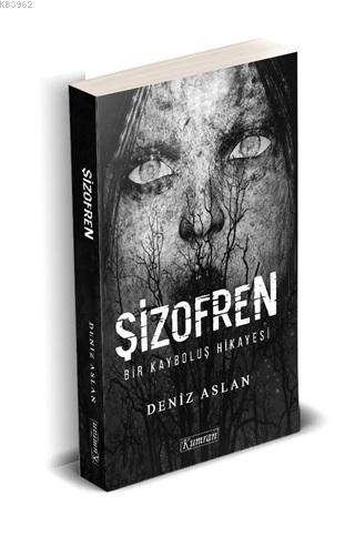 Şizofren; Bir Kayboluş Hikayesi - Kitapiks.com
